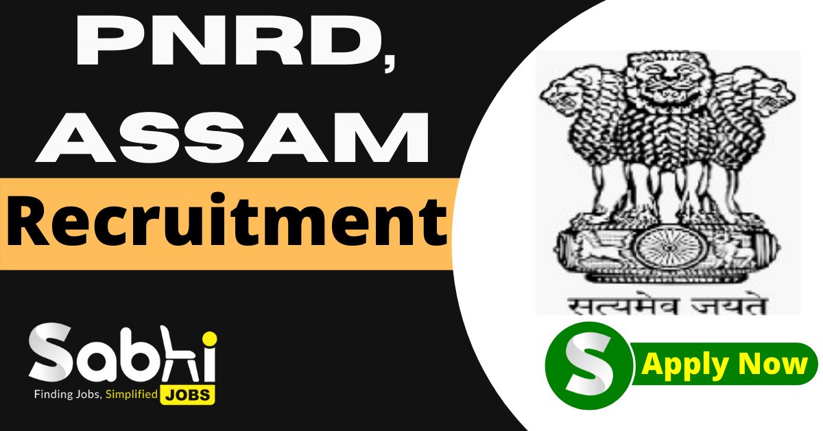 PNRD, Assam Recruitment